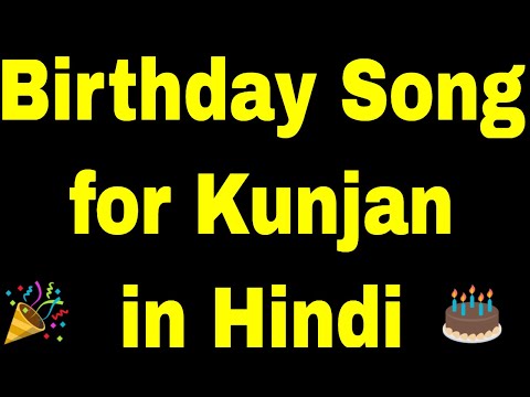 Birthday Song for kunjan - Happy Birthday kunjan Song