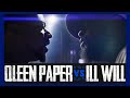 ILL WILL VS QLEEN PAPER RAP BATTLE RBE