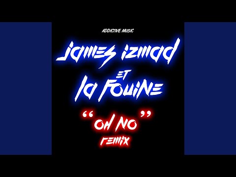 Oh No (Remix) (feat. La Fouine)