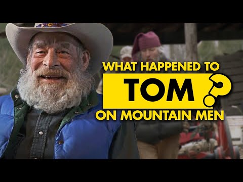 What happened to Tom of “Mountain Men”?