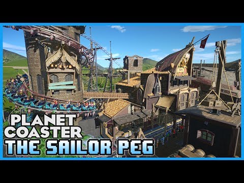 THE SAILOR PEG! Loaded to the Gunwales! Coaster Spotlight 208 #PlanetCoaster
