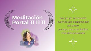 Lunación y meditación portal 11 11 11
