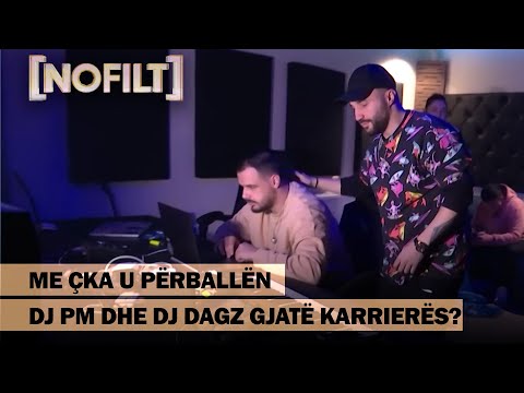 Me çka u përballën DJ PM dhe DJ DAGZ gjatë karrierës? - NO FILT