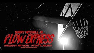 Barry Mitchell Jr - Flow Express (Official Music Video)