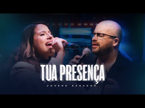 Tua Presença | Jovens Sarados Ao Vivo
