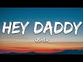 [1 HOUR] Usher - Hey Daddy (Daddy's Home)