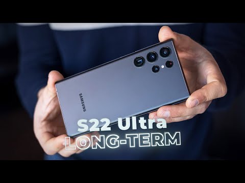 Galaxy S22 Ultra Long term Review