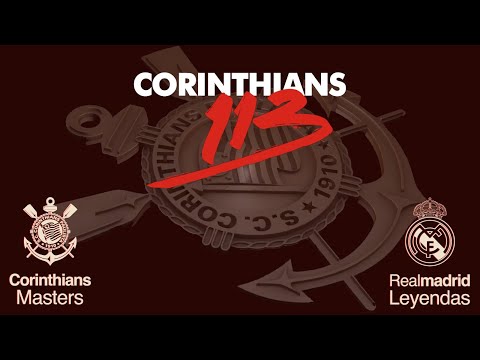ANIVERSÁRIO 113 ANOS | Corinthians Masters x Real Madrid Leyendas