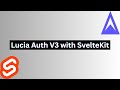 Lucia Auth V3 with SvelteKit