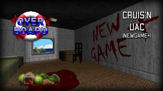 Overboard -  Cruis'n UAC (NEW GAME+) - UV MAX