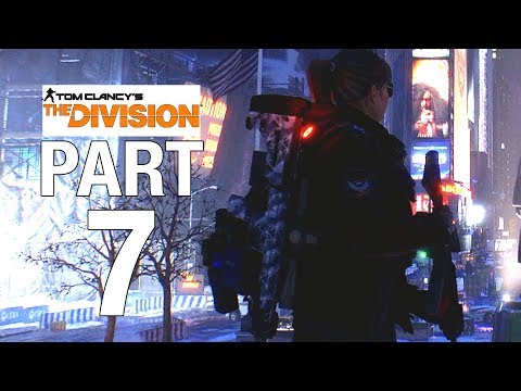 THE DIVISION Full Game Walkthrough Part 7 - No Commentary [Division 100% Walkthrough] - TIMES SQUARE