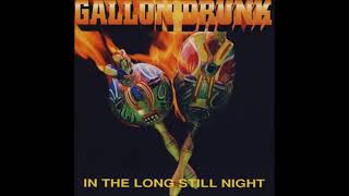 Gallon Drunk - Get Ready