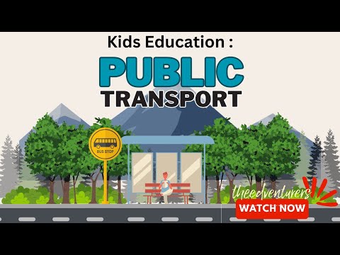 Public Transport for Kids. Exploring Public Transport for Kids education !