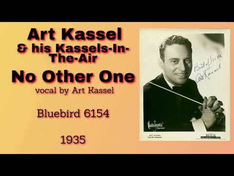 Art Kassel - No Other One - 1935