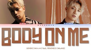 Download lagu GEMINI (제미나이) - Body On Me feat. PENOMECO (페노메코) [Han|Rom|Eng] Color Coded Lyrics mp3