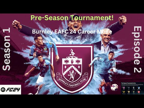 Burnley EAFC 24 Career Mode (Season 1, Episode 2)