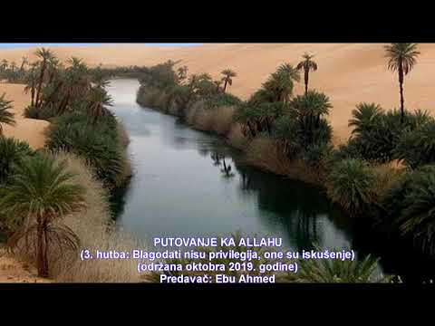 Putovanje ka Allahu 3. hutba - Ebu Ahmed