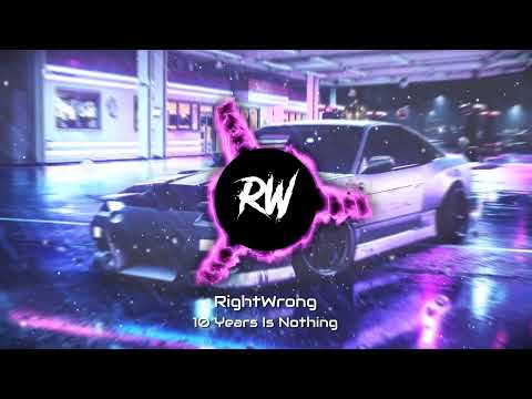 RightWrong - 10 Years Is Nothing [Official Audio]