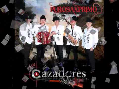 Los Cazadores Del Bravo- Hechame A Mi La Culpa