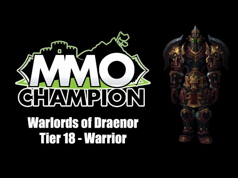 Patch 6.2 - Tier 18 Warrior Armor Sets