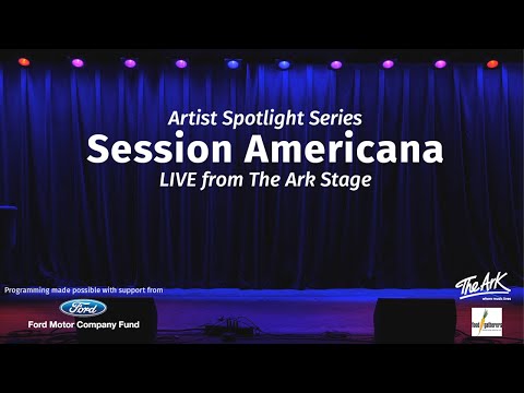Session Americana - Live from The Ark