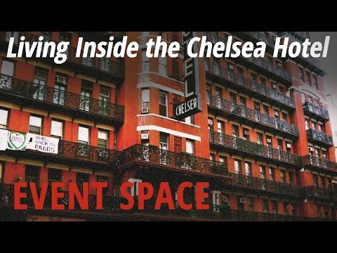 Living Inside the Chelsea Hotel