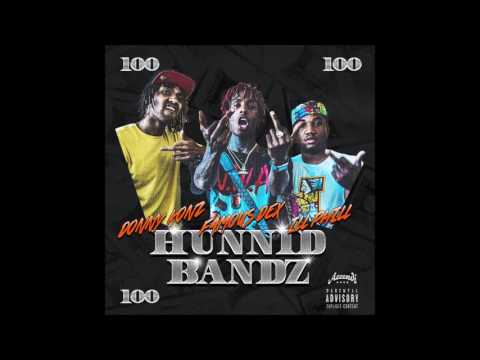 Famous Dex x Donny Konz x Ill Phill - Hunnid Bandz (CLEAN)