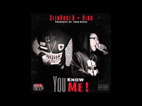 SlimBodi B & Bird - YOU KNOW ME [Prod. by Yung House]