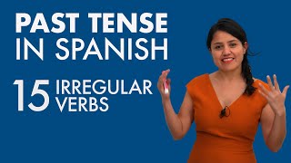 Learn Spanish: 15 Past Tense Irregular Verbs