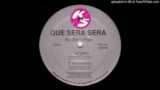 Que Sera Sera - You Don't Know (Instrumental)