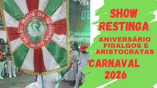 RESTINGA ANIVERSÁRIO FIDALGOS E ARISTOCRATAS CARNAVAL 2026