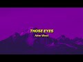 Those Eyes New West Sped Up Lyrics