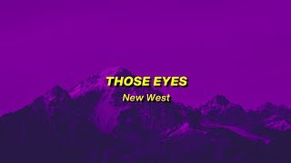 Download lagu those eyes - new west (sped up) lyrics mp3 Download lagu those eyes - new west (sped up) lyrics mp3