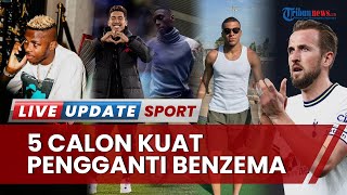Benzema Hengkang dari Madrid Selepas Mengabdi 14 Tahun! 5 Suksesor Siap Gantikan, 1 Opsi Cuma-cuma