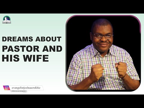 Dream About Pastor And His Wife II Biblical Meaning of Dreams