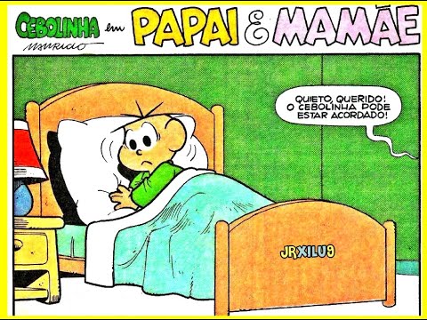 Cebolinha em Papai e Mamãe -  Turma da Mônica em Quadrinhos