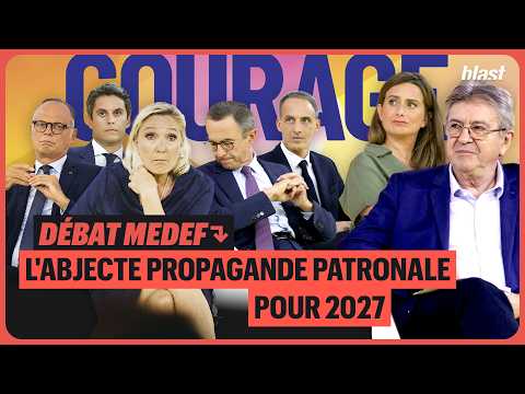« DÉBAT MEDEF : L'ABJECTE PROPAGANDE PATRONALE POUR 2027 »