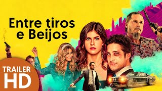 Entre Tiros e Beijos - Trailer legendado - Ação | Diego Boneta |  Alexandra Daddario | Filmelier
