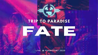 TRIP TO PARADISE - FATE (LIVE @ Raumfabrik Rockt 2020)