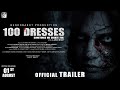100 Dresses Official Trailer 2022 New Horror Film  by Bandobast Production | A Film by Arati Bhatt