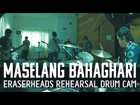 Maselang Bahaghari Eraserheads rehearsal drum cam