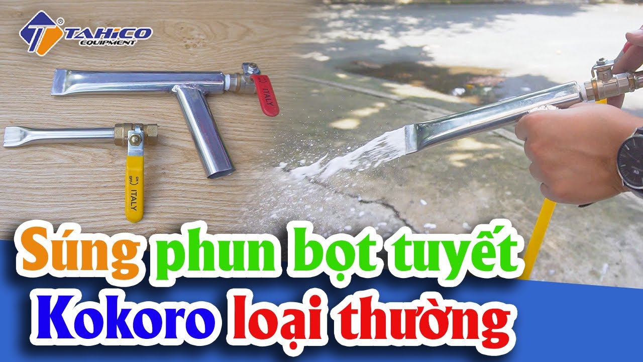 Súng phun bọt tuyết Kokoro 40 lít và 60 lít 19