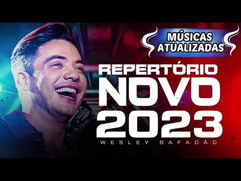 WESLEY SAFADÃO 2023 ( 20 MÚSICA NOVAS ) CD NOVO - REPERTÓRIO ATUALIZADO