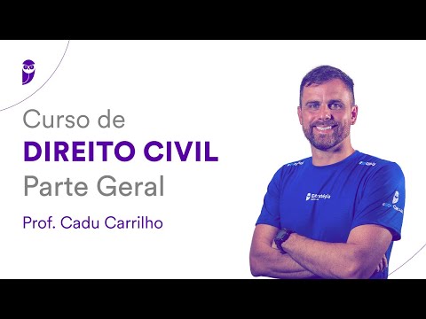 Curso de Direito Civil - Parte Geral - Prof. Cadu Carrilho