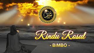 Download lagu Rindu Rasul - Bimbo mp3 Download lagu Rindu Rasul - Bimbo mp3
