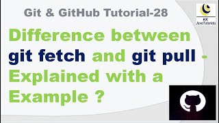 Difference between git fetch and git pull  - Explained with a Example ? || git fetch vs git pull