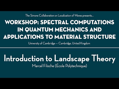 'Introduction to Landscape Theory' with Marcel Filoche — UK 2019