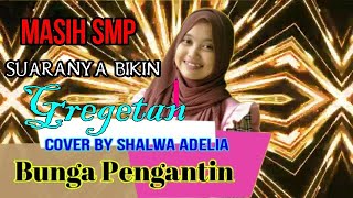 Download lagu Cover. Bunga Pengantin  Shalwa Adelia mp3