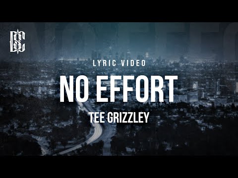 Tee Grizzley - No Effort | Lyrics