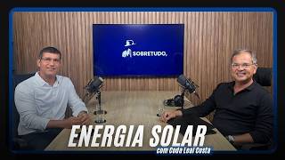 Sobretudo, : Energia Solar, com Codal Leal Costa - Ep#05